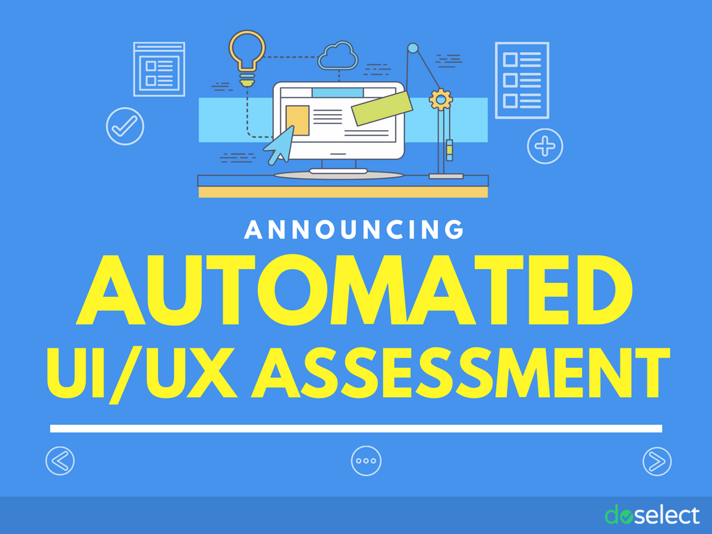 Launching automated UI / UX assessments! - DoSelect Blog